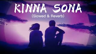 Kinna Sona (Slowed & Reverb) Atif Aslam Version | @jubinnautiyal | Tamjid Aslam