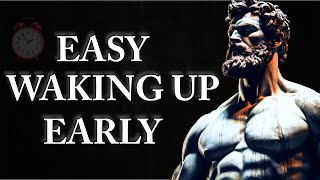 7 Simple Habits to Wake Up Early Every Day | Stoicism