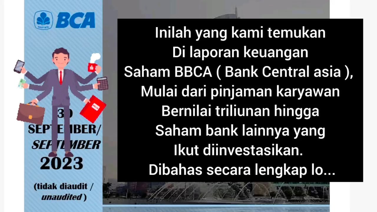 Inilah Yang Kami Temukan Di Laporan Keuangan Saham BBCA ( Bank Central ...