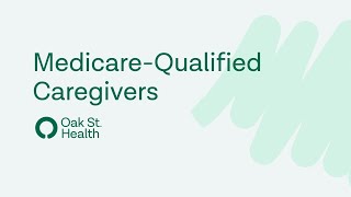 Medicare Qualified Caregivers