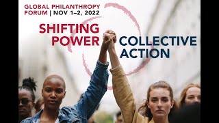 2022 Global Philanthropy Forum Highlight Video
