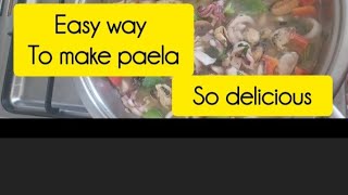 How to make easy  paela so  yummy and tasty.