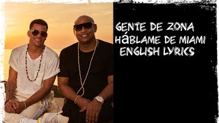 Gente de zona - Háblame de Miami - Tell me about Miami (English Lyrics)From Cuba 🇨🇺🇨🇺