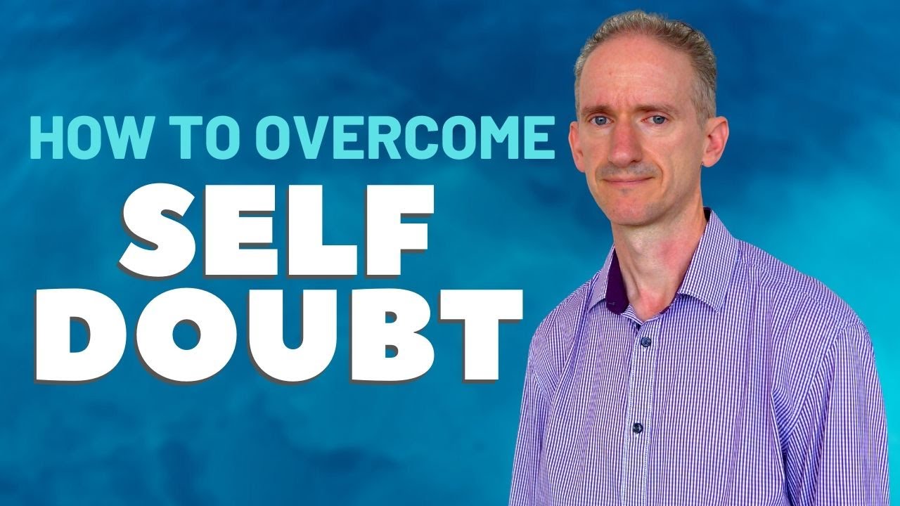 12 Fantastic Ways To Overcome Self Doubt Today - YouTube