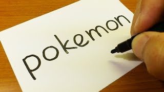 How to turn words POKEMON into a Cartoon -  Drawing doodle of Pokémon art on paper