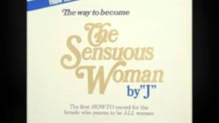 The Way to Become the Sensuous Woman by \