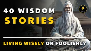 40 Life Lessons from Ancient Chinese Wisdom Stories | That Will Change Your Life