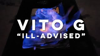 Vito G - Ill-Advised (Eric July Diss Track)