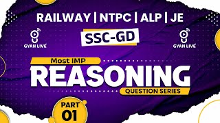 Most IMP REASONING QUESTION SERIES | PART 01 | RAILWAY | NTPC | ALP | JE | SSC-GD | LIVE@04PM