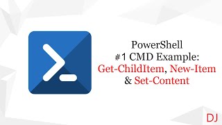 PowerShell CMD Example Get-ChildItem, New-Item & Set-Content