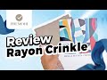 Review Rayon Crinkle