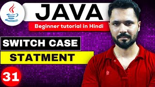 Java tutorial in Hindi for beginners #31 Switch Case in Java | Java Switch in Hindi