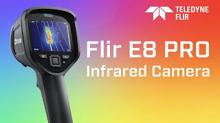 Flir E8 Pro | Infrared Camera
