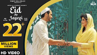 Eid Ho Jayegi (Official Video) Javed Ali, Raghav Sachar | Zareen Khan, Umar Riaz | Eid Songs 2023