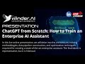 ChatGPT from Scratch: How to Train an Enterprise AI Assistant