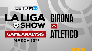 Girona vs Atletico Madrid | La Liga Expert Predictions, Soccer Picks & Best Bets