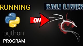 HOW TO RUN PYTHON ON KALI LINUX 2021 | RUNNING PYTHON PROGRAM ON LINUX TERMINAL