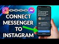 How To Connect Messenger To Instagram