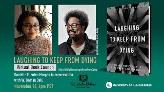 Laughing to Keep From Dying Event: Danielle Fuentes Morgan in conversation with W. Kamau Bell