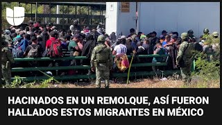 Detienen a más de 260 migrantes hacinados en un camión cerca de la frontera sur de México