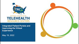 Integrated Patient Portals and Improving the Virtual Experience