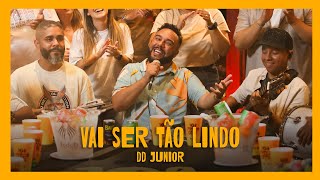 Vai Ser Tão Lindo | DD Junior [Clipe]