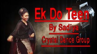 Ek Do Teen Song | Baaghi 2 | Bollywood Dance | Crystal Dance with Sadiya