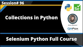 Collections in Python (Selenium Python - Session 96)