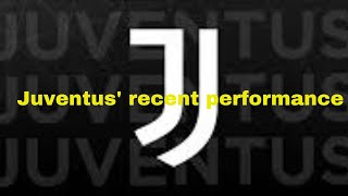 Juventus' recent performance