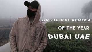 The coldest weather of the year  in UAE dubai