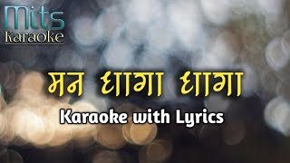Man Dhaga Dhaga Karaoke with Lyrics