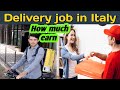 Delivery job in Italy ! salary | How to search food delivery job in Italy | job opportunities Italy