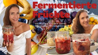 FERMENTIERTE FRÜCHTE * Darmgesundheit * PROBIOTISCHE einfache Rezepte* Obstsalat 2.0