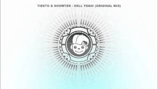 Tiesto & Showtek - Hell Yeah! (Original Mix)