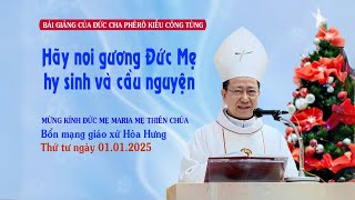 Hãy noi gương Đức Mẹ: Hy sinh và cầu nguyện - ĐGM Phêrô Kiều Công Tùng