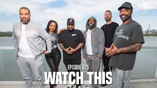 The Joe Budden Podcast Episode 625 | Watch This