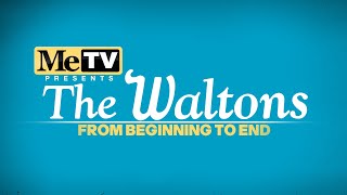 The Waltons: From Beginning to End