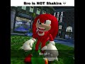 sonic you re not shakira sonic memes