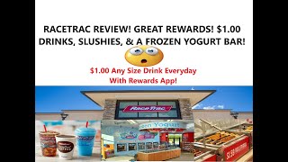 RACETRAC REVIEW! GREAT REWARDS! $1.00 DRINKS, SLUSHIES, \u0026 A FROZEN YOGURT BAR!