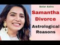Samantha divorce astrological reasons