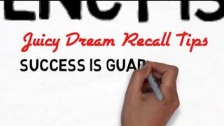 Confidential Dream Recall Techniques & Tips - How To Remember Your Dreams