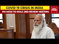 PM Narendra Modi To Hold COVID-19 Review Meeting With CMs On COVID-19 Situation Today