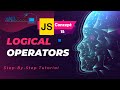 Logical Operators Concept 15 | Learn JavaScript Programming Basics
