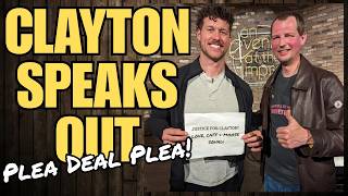 Bachelor Clayton Speaks Out! | A Plea Deal Plea | AZ v. Owens Case | Cakewalk, or Accountability?!