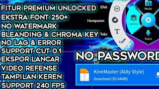 UPDATE || KINEMASTER MOD NEW VERSION 2025 | ANTI BUG ONLY PREMIUM || NO PASSWORD