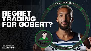 Should the Timberwolves regret trading for Rudy Gobert? | The Lowe Post