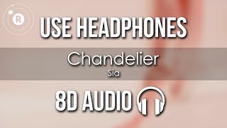 Sia - Chandelier (8D AUDIO)