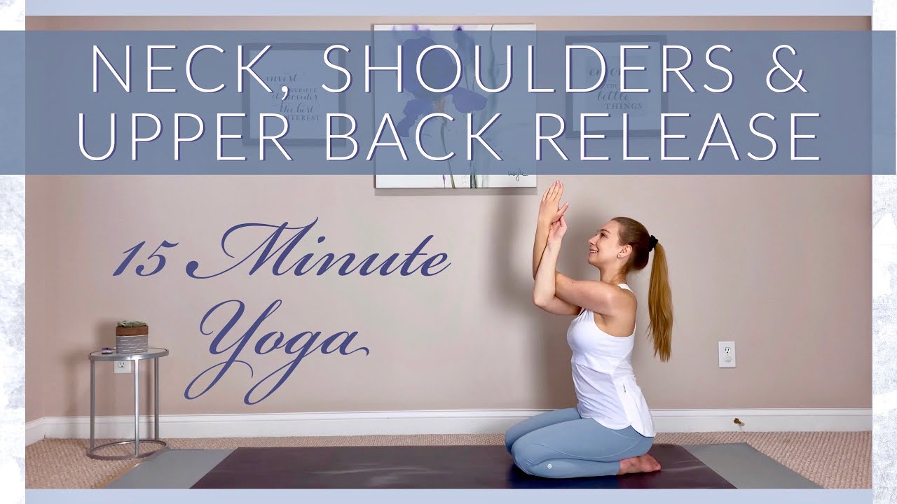 Yoga To Release NECK, SHOULDER And UPPER BACK Tension! | Yoga For ...