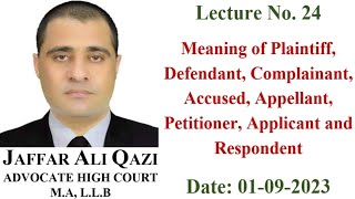 Meaning of Plaintiff, Defendant, Complainant, Accused, Appellant, Petitioner, Applicant \u0026 Respondent