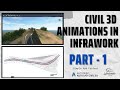 CIVIL 3D ANIMATIONS IN INFRAWORK - PART 1